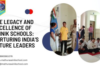 The Legacy and Excellence of Sainik School: Nurturing India’s Future Leaders