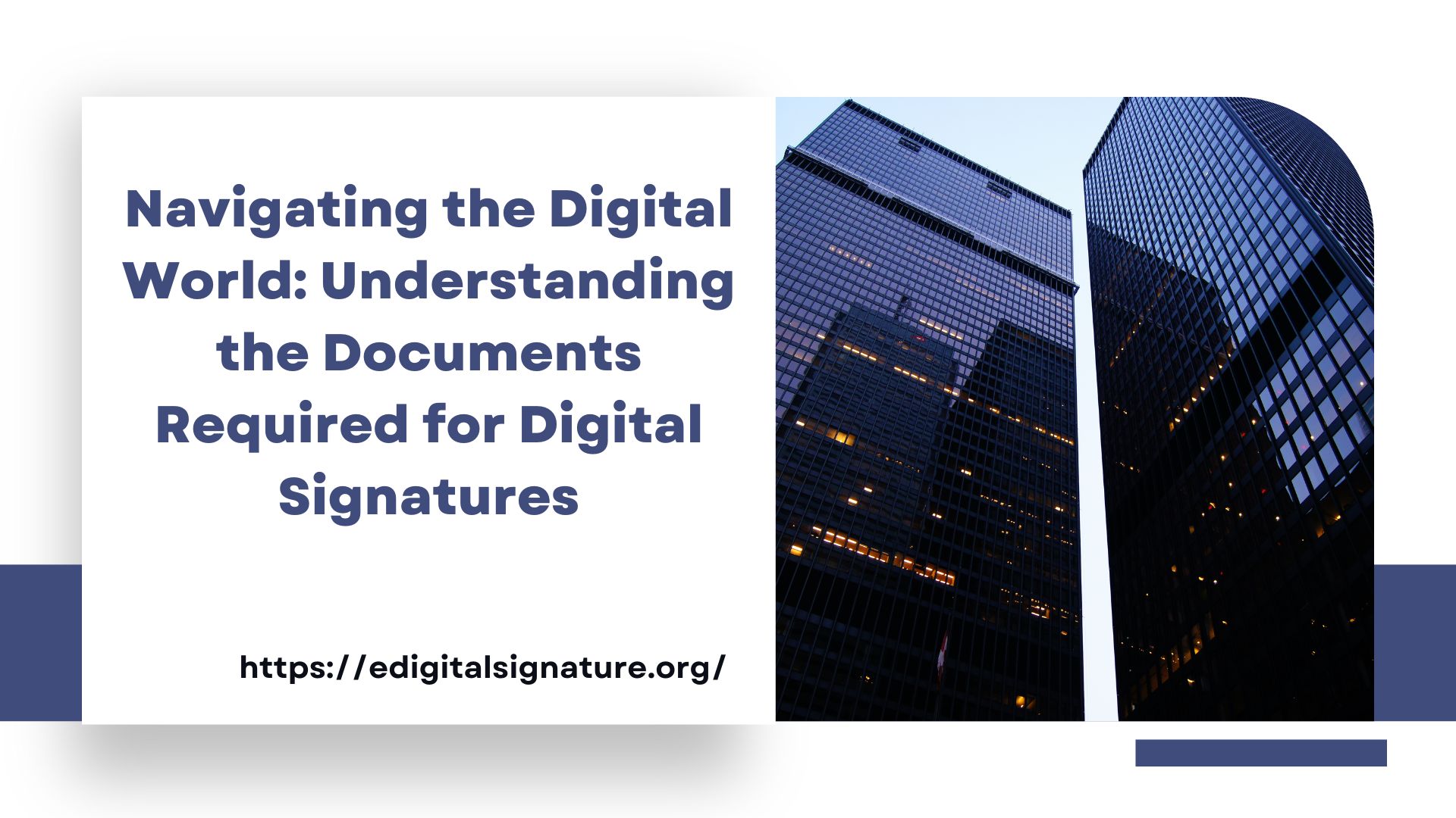 Navigating the Digital World: Understanding the Documents Required for Digital Signatures