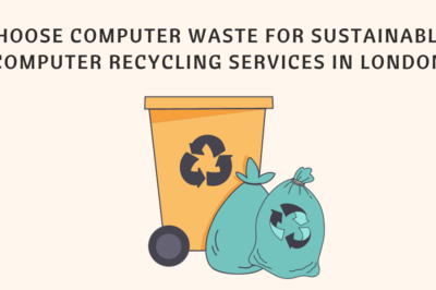 Choose Computer Waste for Sustainable Computer Recycling Services in London