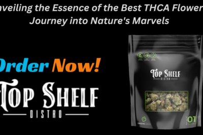 Unveiling the Essence of the Best THCA Flower: A Journey into Nature’s Marvels