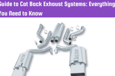 Guide to Cat Back Exhaust Systems: Everything You Need to Know