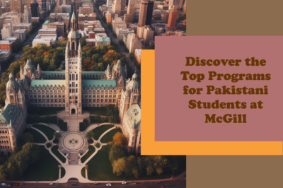 Best Programs to Study in McGill University As a Pakistani Student